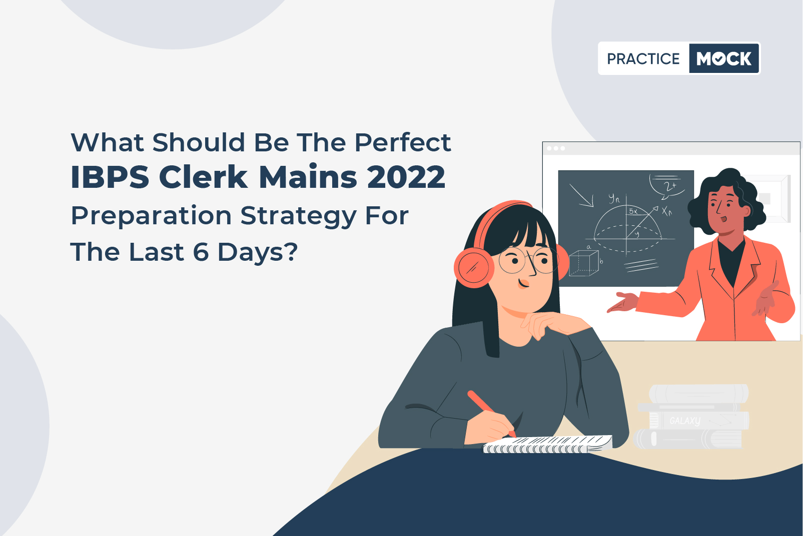 IBPS Clerk Mains 2022-Last 6 Days Revision Plan