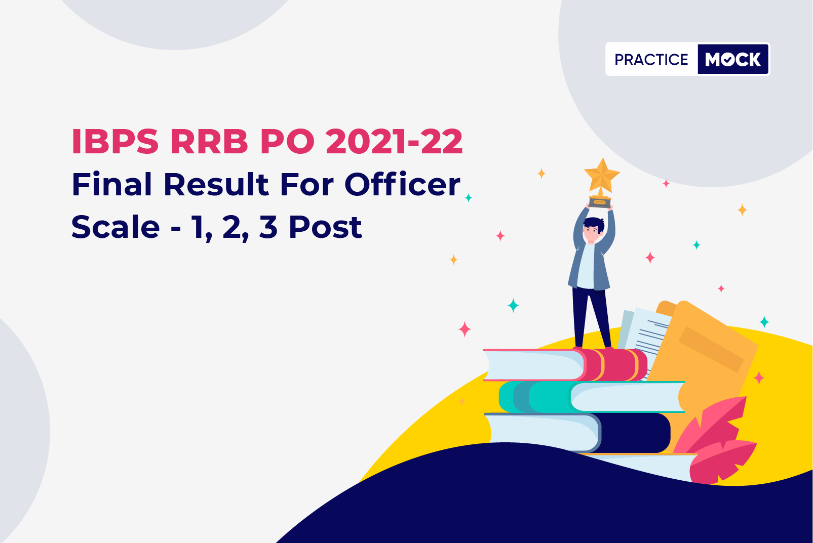 IBPS RRB PO & Clerk Final Result 2021-22 For Officer Scale-1,2,3 Post