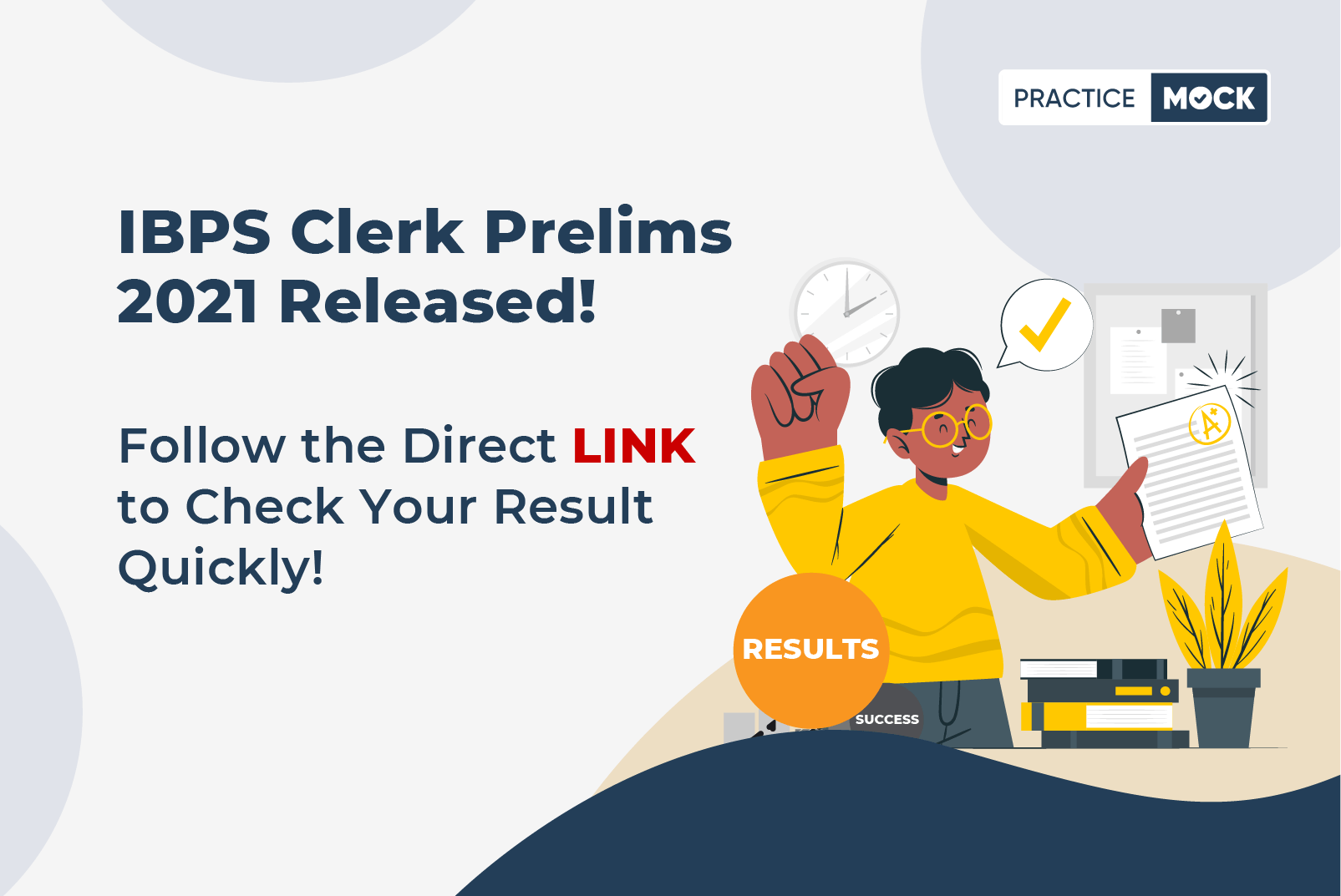 IBPS Clerk Prelims 2021 Results Out- Get result link shortly!