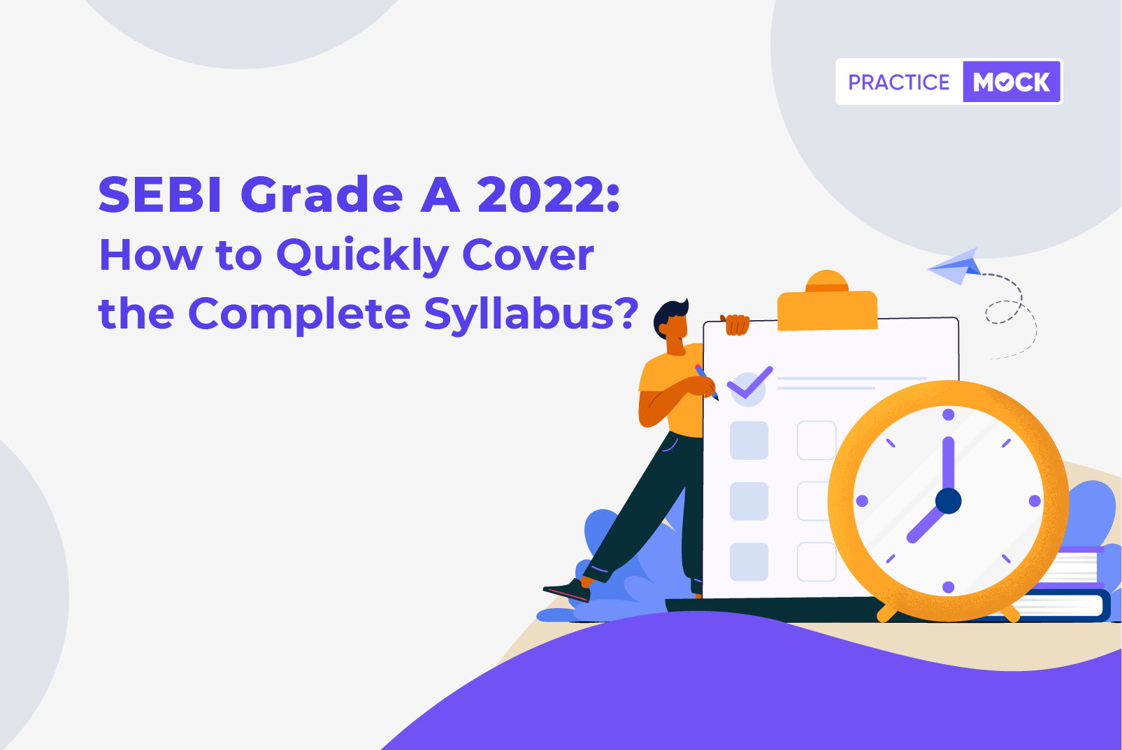 SEBI Grade A 2022-How to quickly cover the complete syllabus?