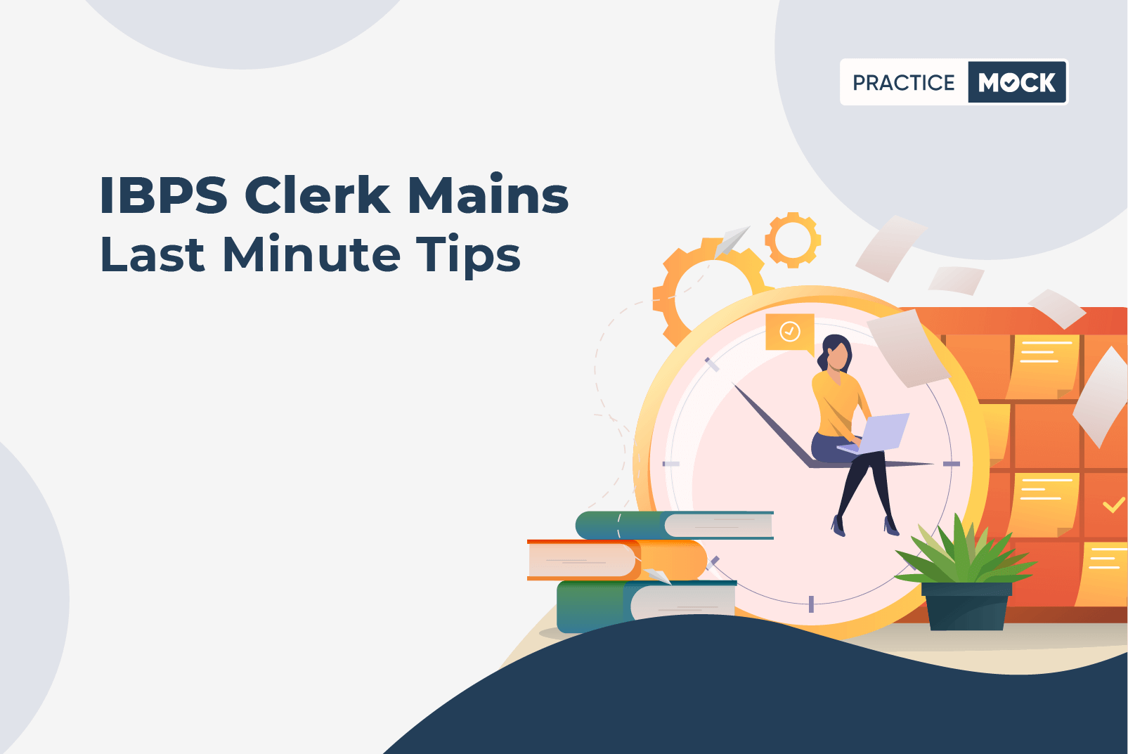 IBPS Clerk Mains Last Minute Tips