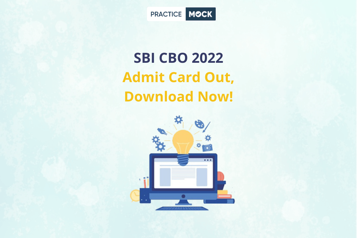 SBI CBO Admit Card 2022 Out, Download Now