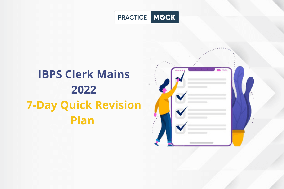IBPS Clerk Mains 2022-7 Days Best Strategy