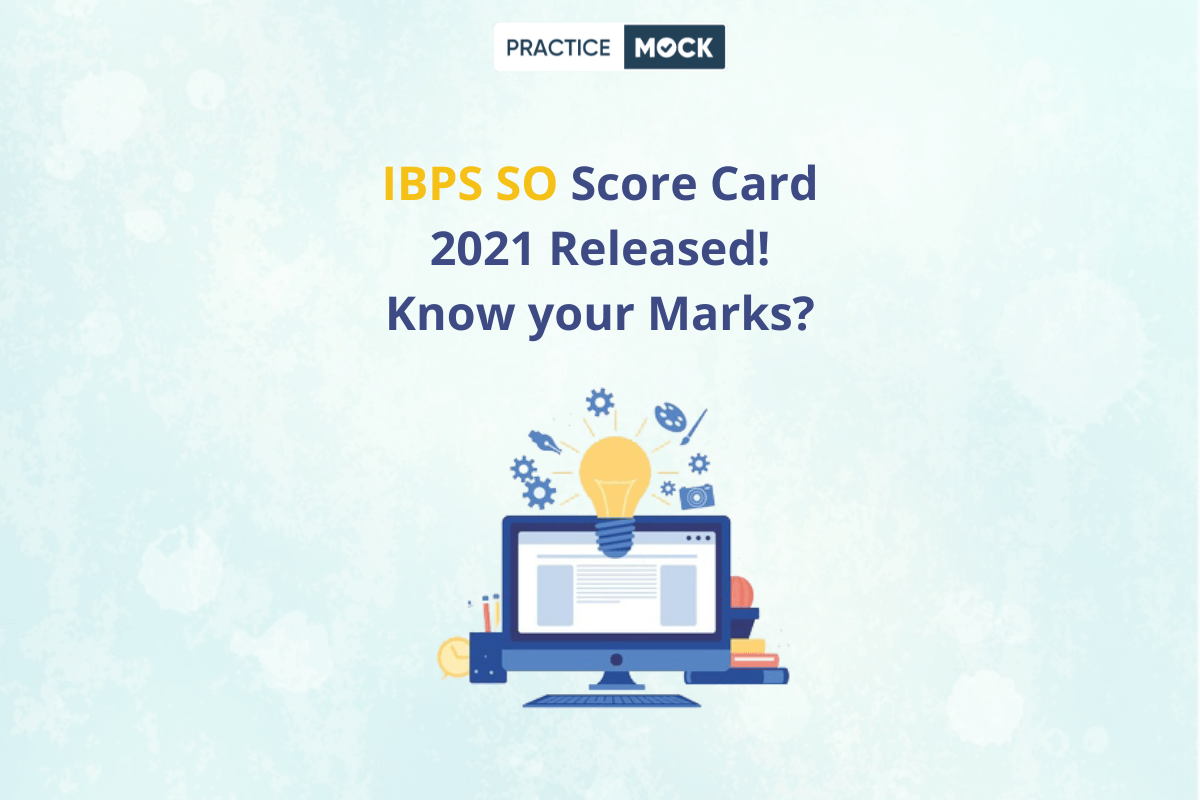 IBPS SO Score Card 2021 Out, Prelims Scorecard Marks