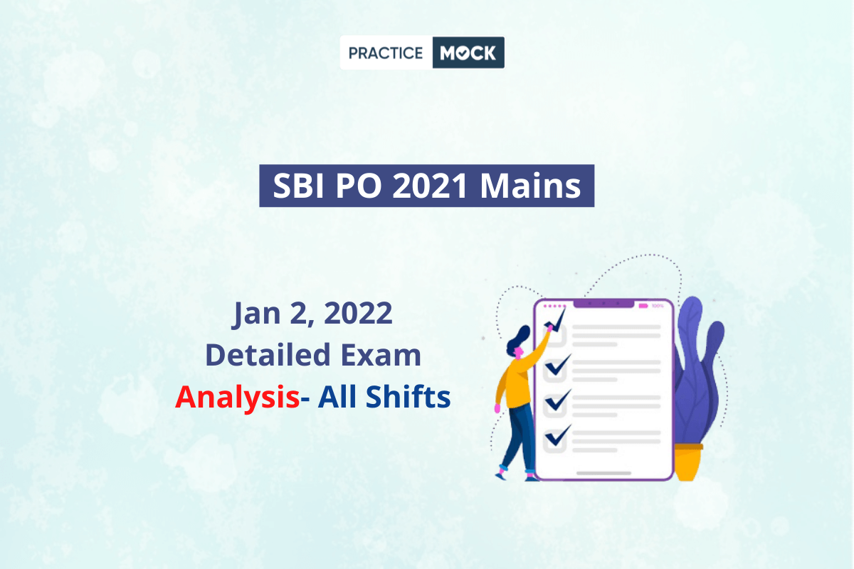 SBI PO 2021 Mains Detailed Analysis- Jan 2, 2021- Read Now!