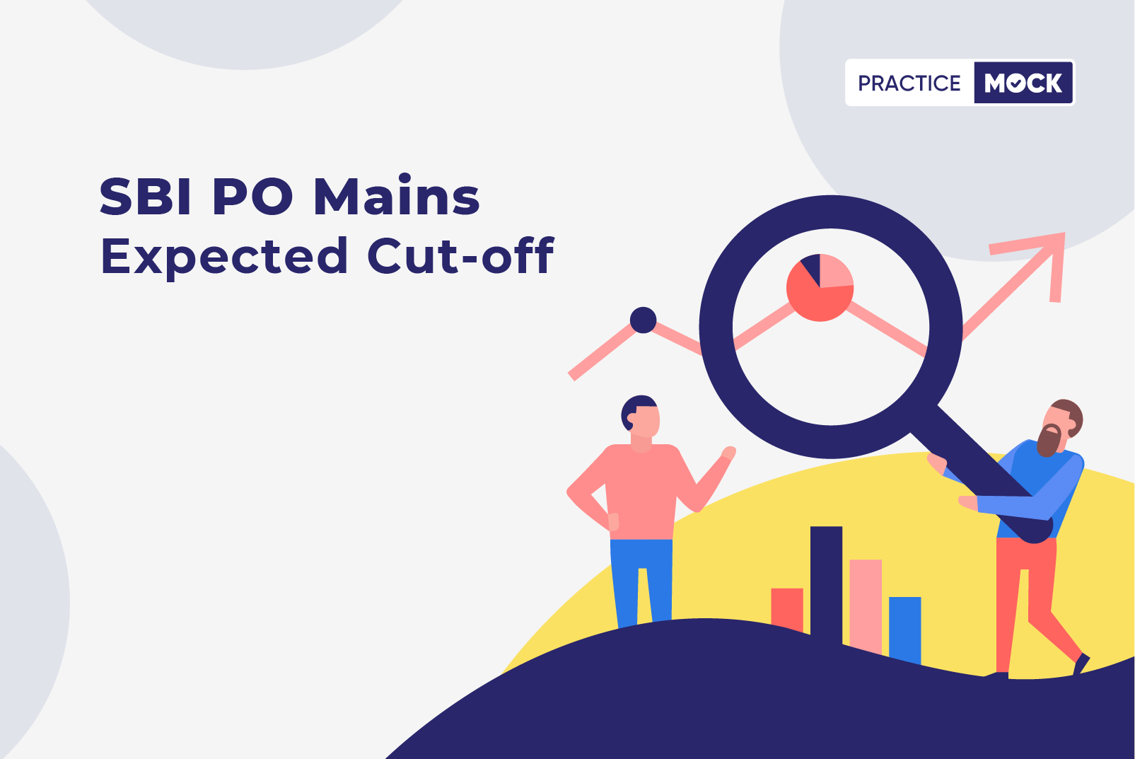 SBI PO Mains Expected Cut-off 2021-22