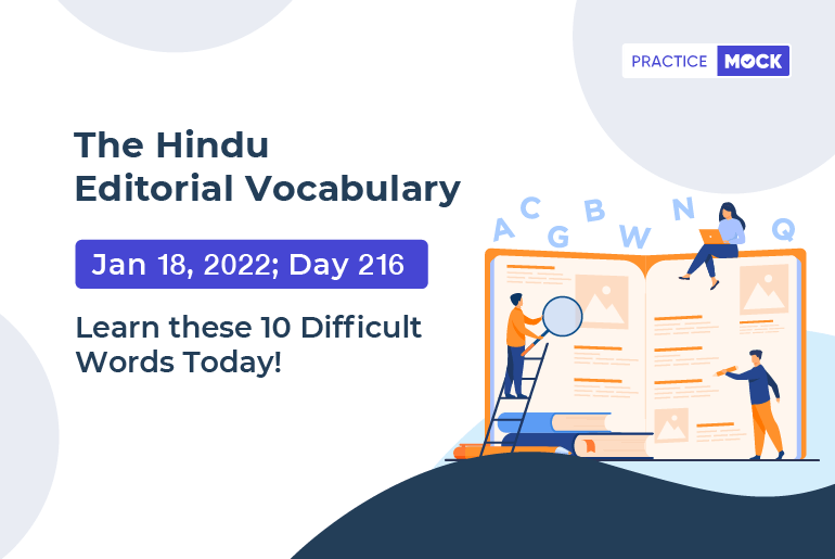 The Hindu Editorial Vocabulary– Jan 18, 2022; Day 216