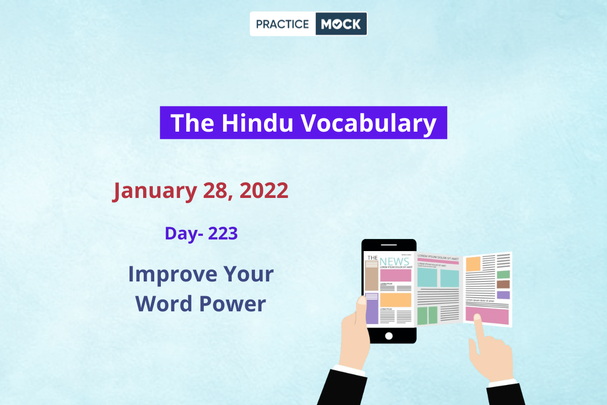 The Hindu Editorial Vocabulary– Jan 28, 2022; Day 223