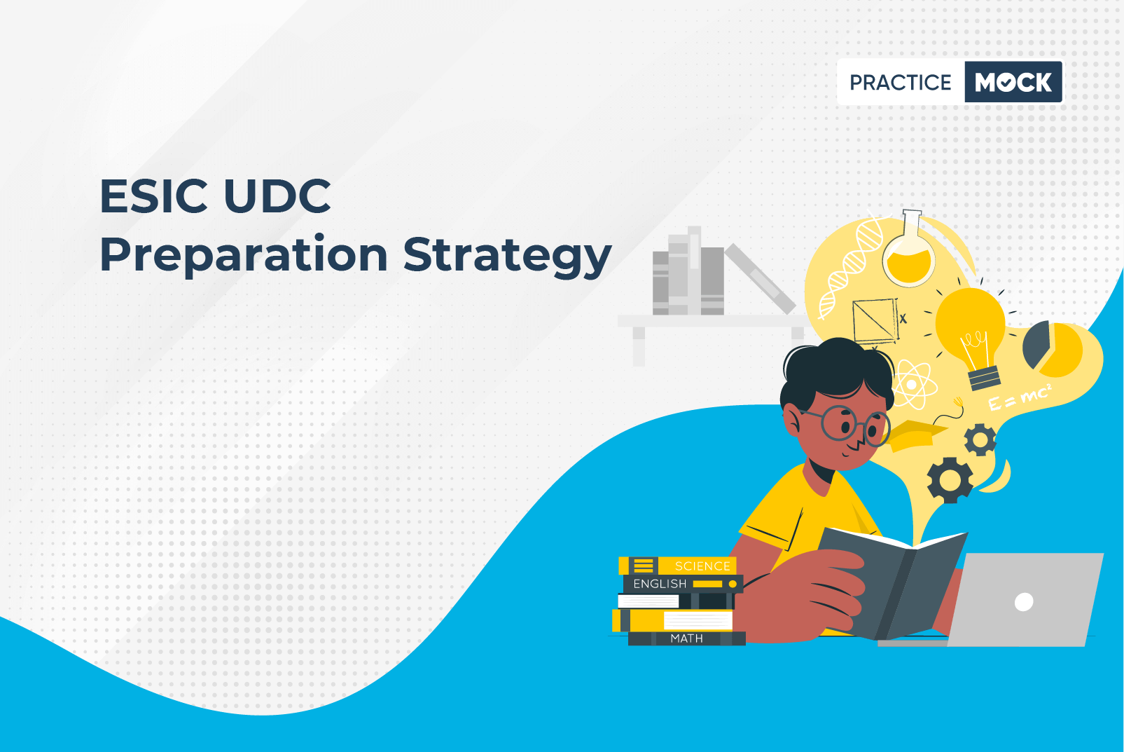ESIC UDC Exam 2022 Attempt Strategy & Scoring Topics