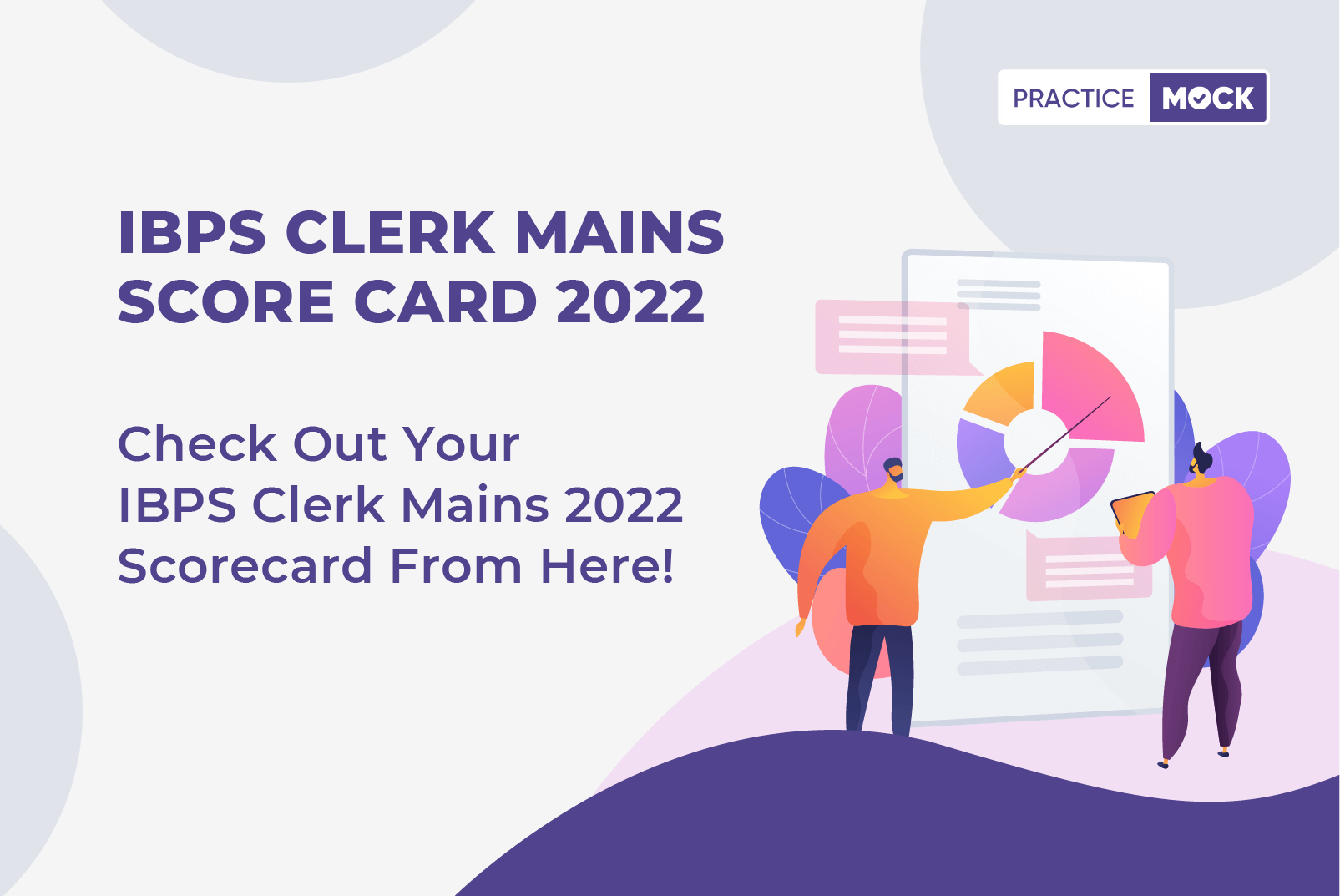 IBPS Clerk Mains Score Card 2022, Scorecard Released Date