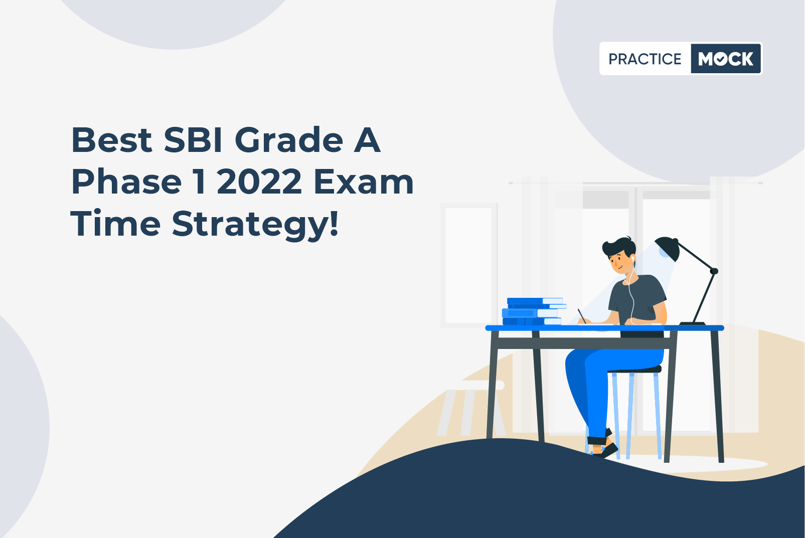 SBI Grade A Phase 1 2022-Exam Time Strategy for Sure-shot Success
