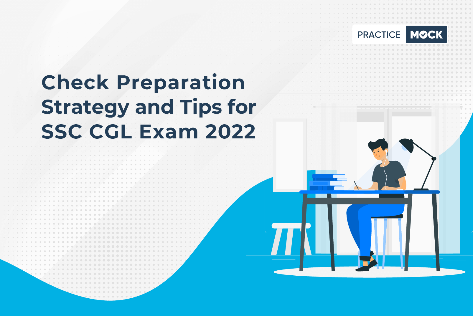 How to Prepare for SSC CGL 2022? - Tips, Strategy & Study Material