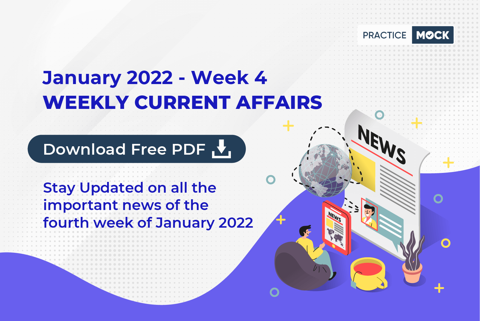 January 2022 Current Affairs- Week 4- Download Free PDF