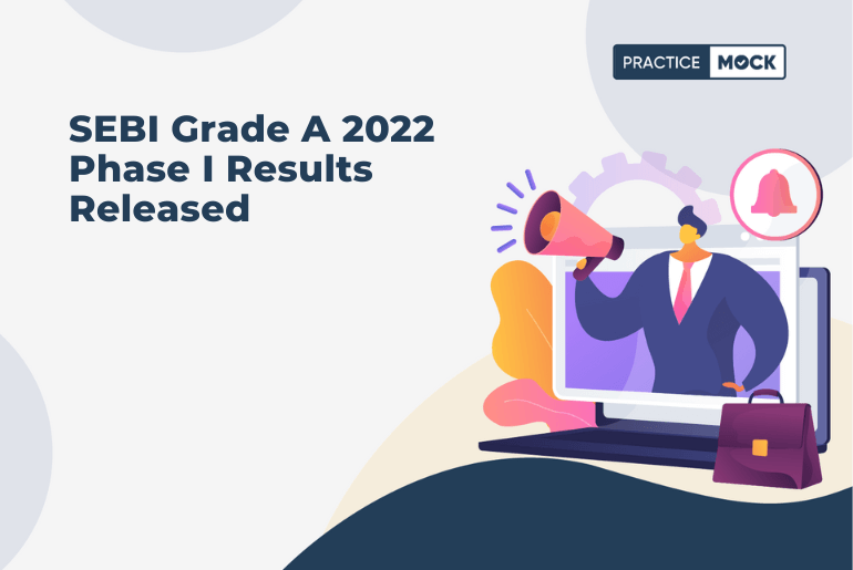 SEBI Grade A 2022 Phase I Results Released