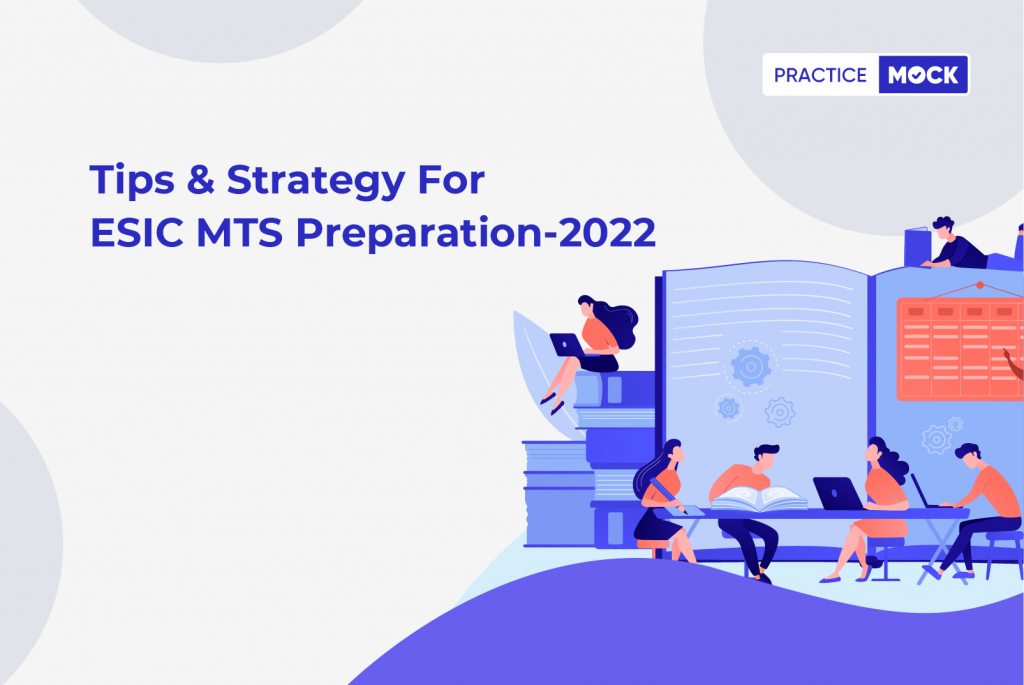 ESIC MTS 2022-Last Minute Strategy & Tips