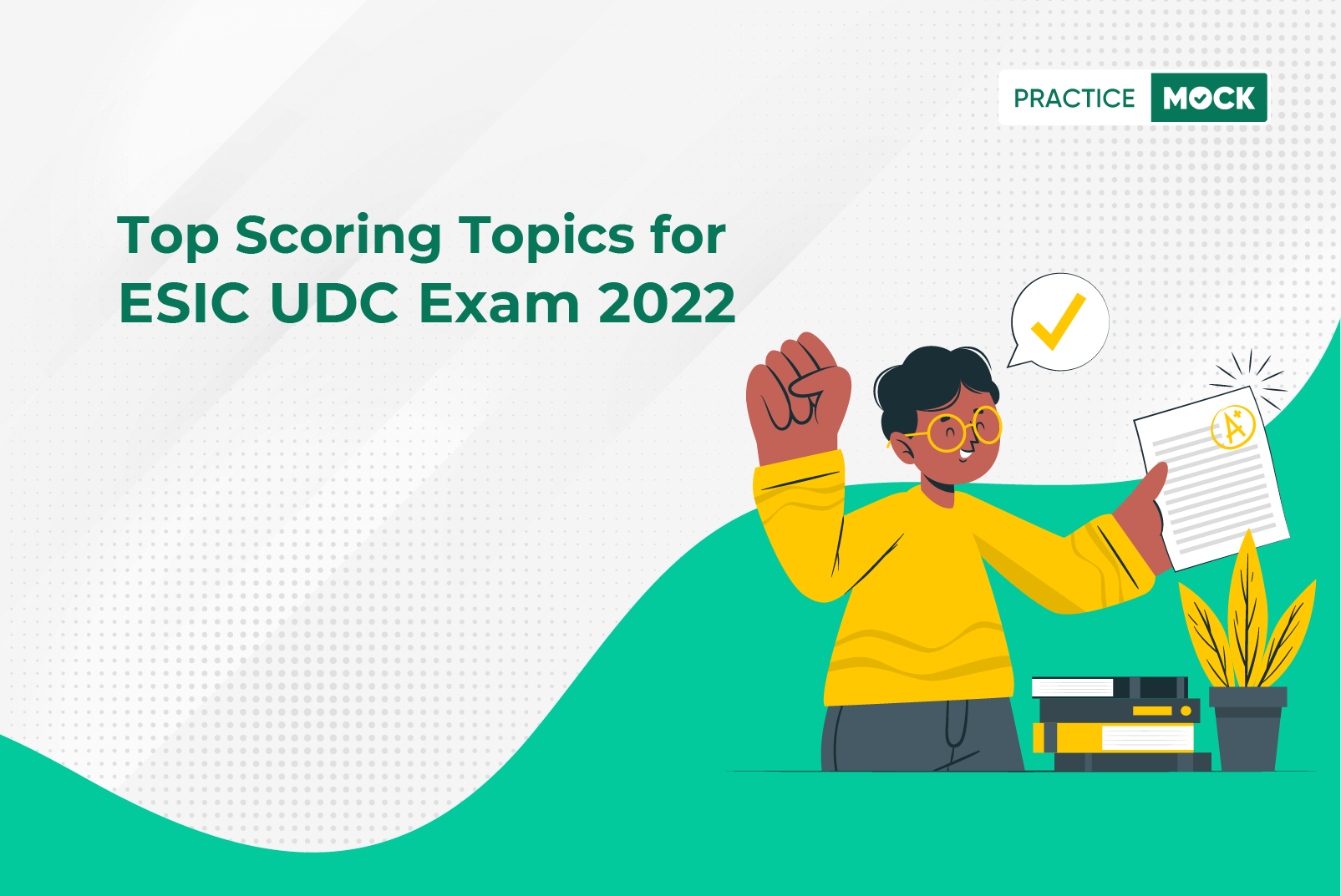 ESIC UDC Exam 2022-Most Scoring & Important topics