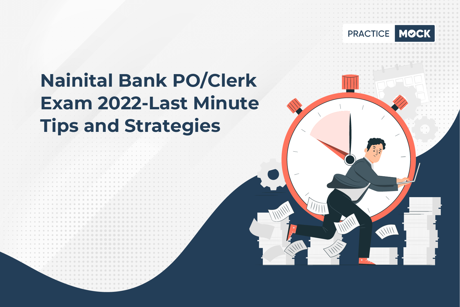 Nainital Bank PO/Clerk Exam 2022-Last Minute-Tips and Strategies