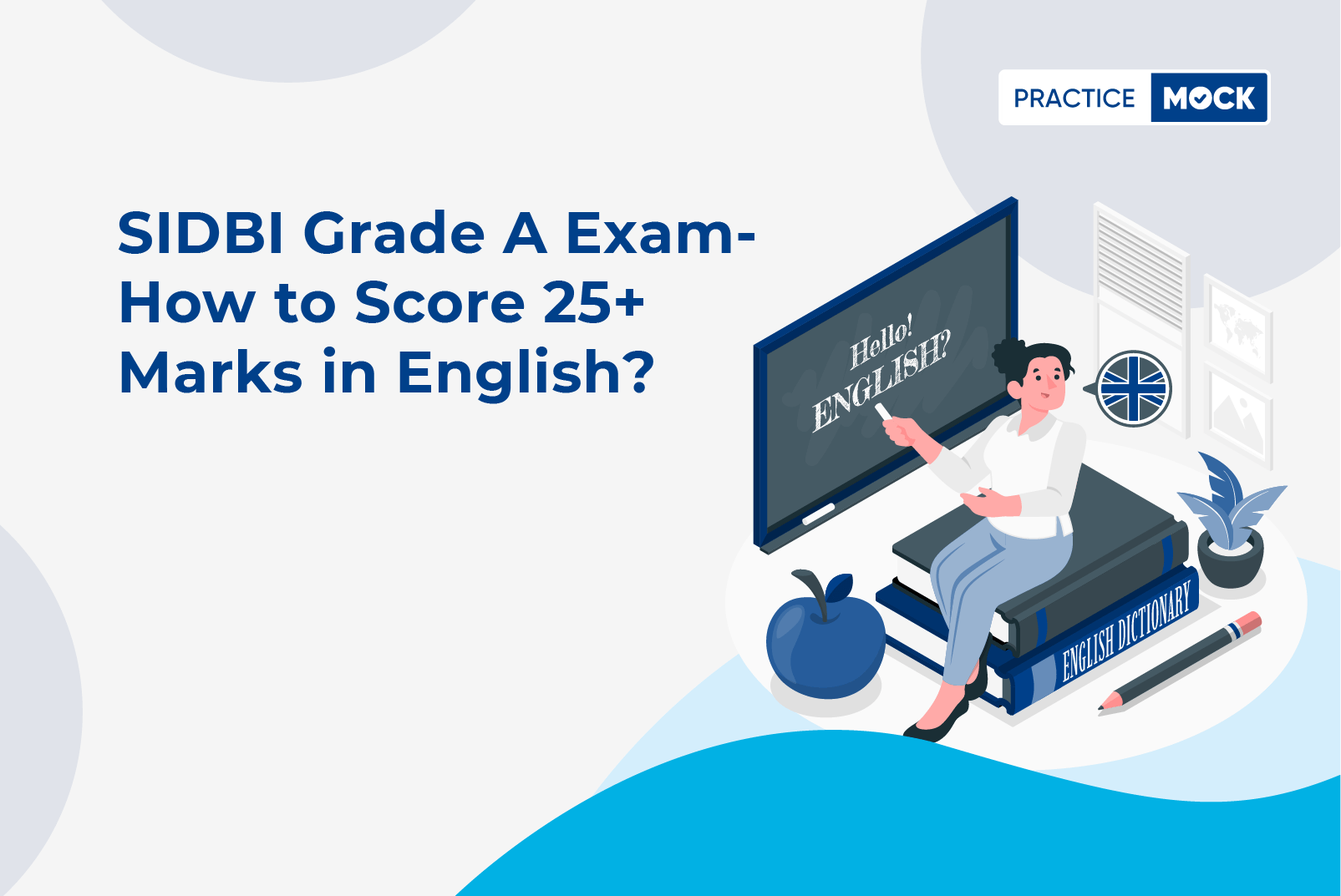 SIDBI Grade A Exam-How to score 25+ Marks in English?