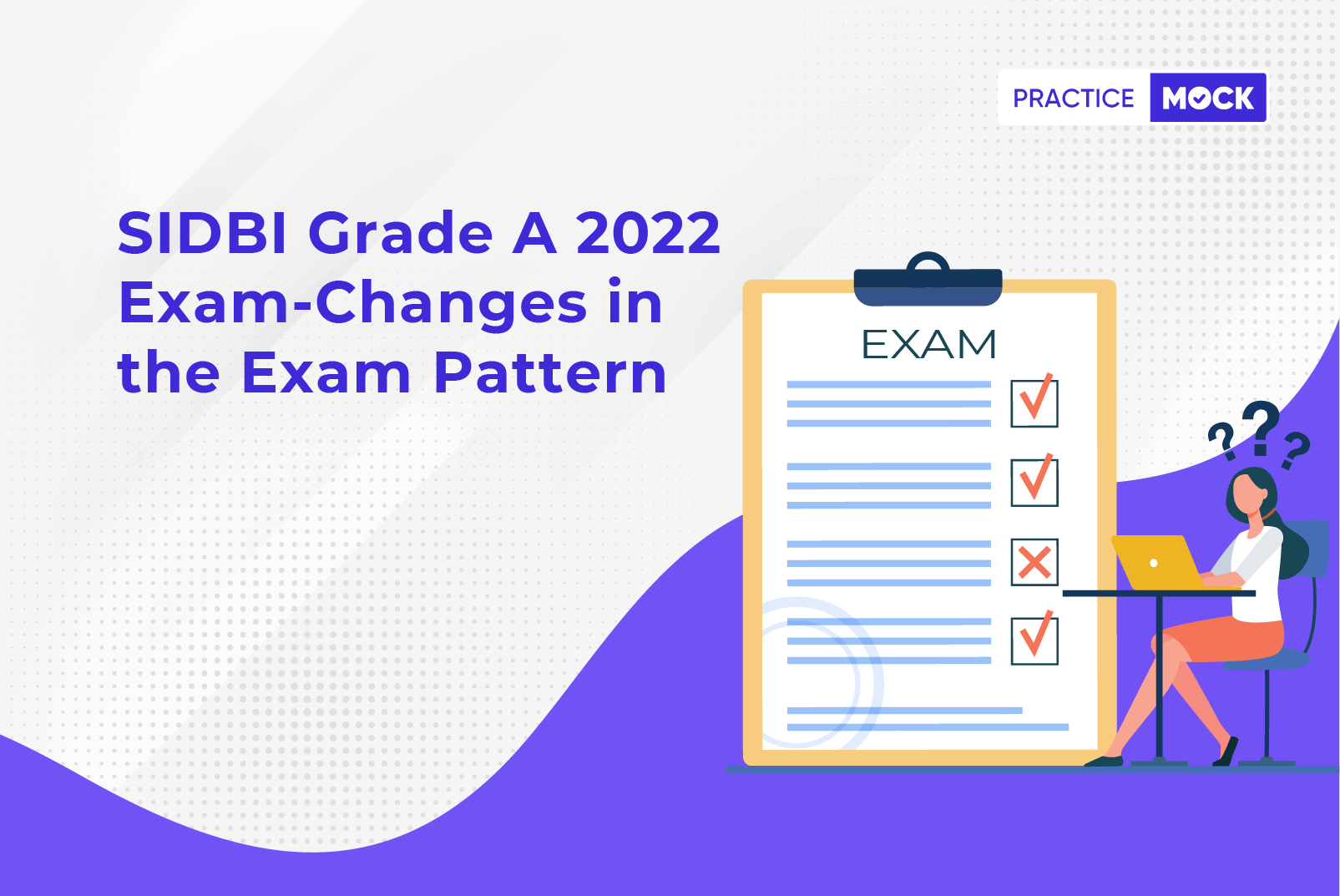 SIDBI Grade A 2022 Exam-Changes in the Exam Pattern