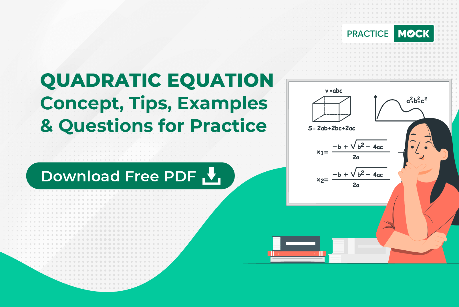 Quadratic Equation- Concept, Tips, Examples & Questions for Practice- Download PDF