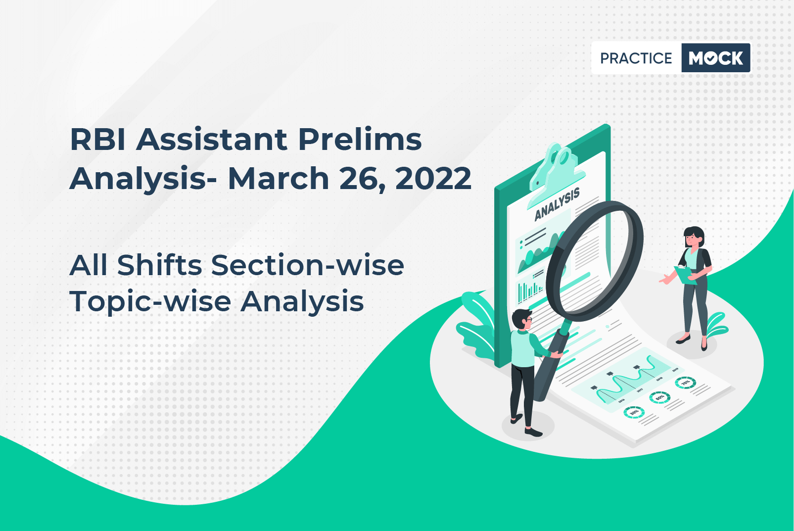 RBI Assistant Prelims Analysis- March 26, 2022- All Shifts Section-wise Topic-wise Analysis