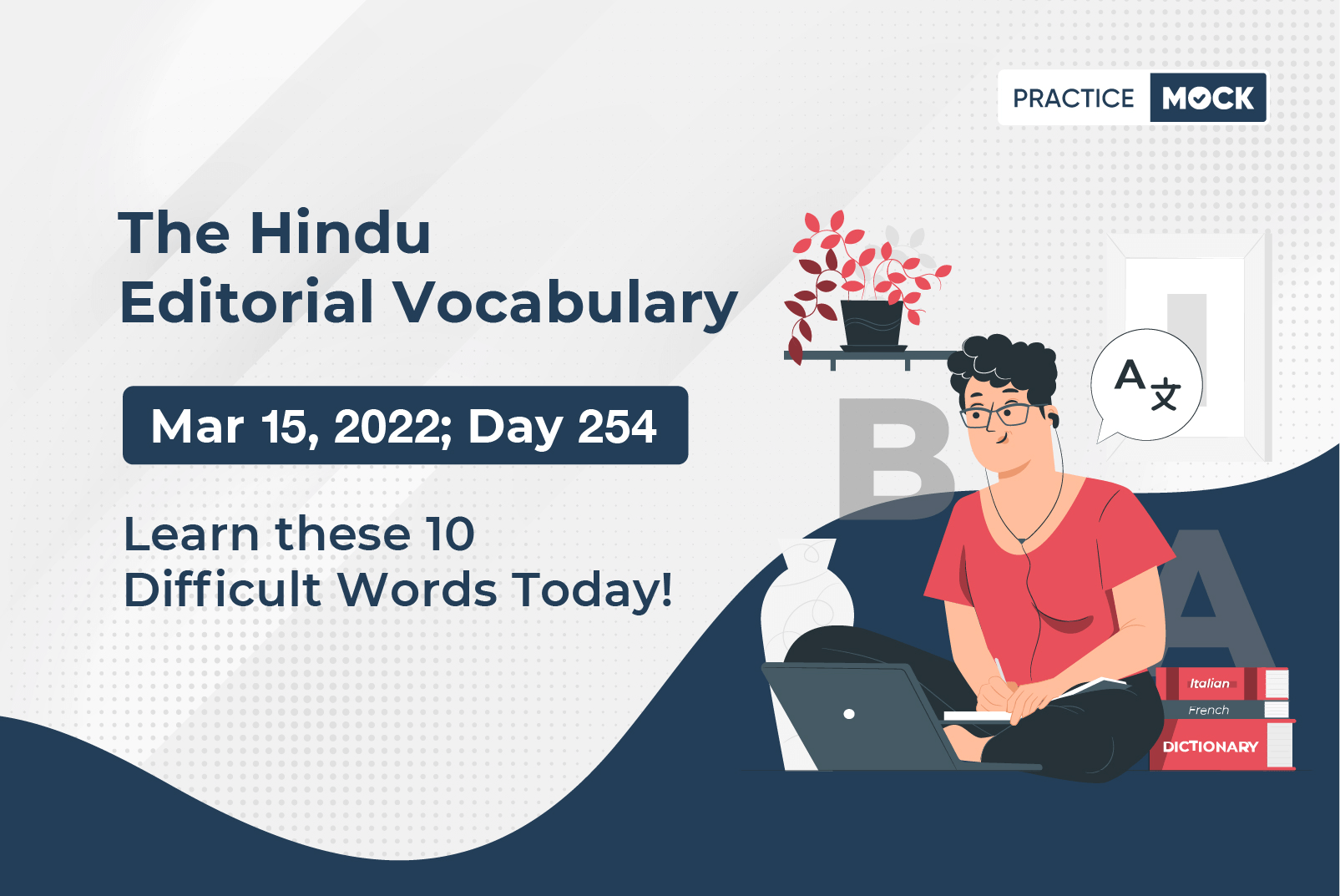 The Hindu Editorial Vocabulary– Mar 15, 2022; Day 254