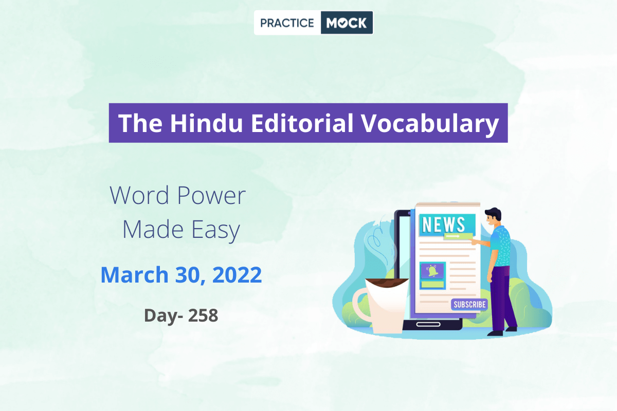 The Hindu Editorial Vocabulary– Mar 30, 2022; Day 258