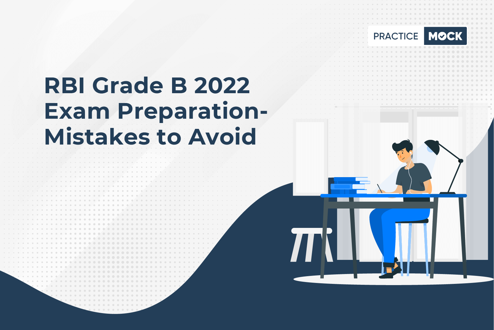 RBI Grade B 2022 Exam Preparation-Mistakes to Avoid