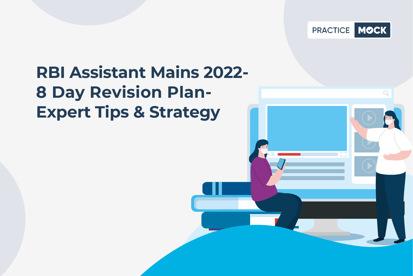 RBI Assistant Mains 2022-8 Day Revision Plan-Expert Tips & Strategy