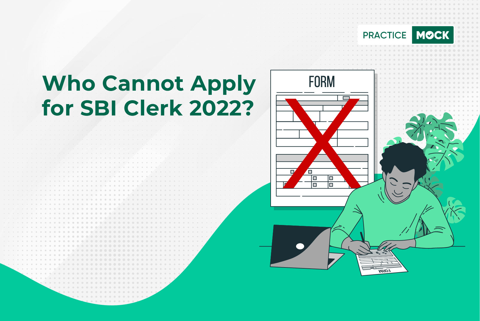 Who Cannot Apply for SBI Clerk 2022?