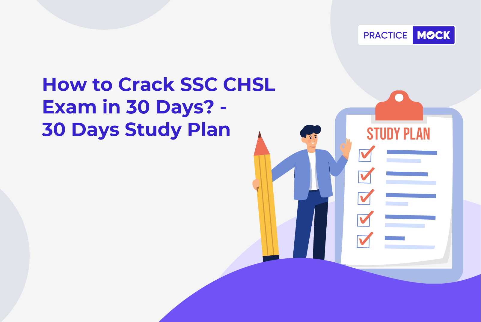 How to crack SSC CHSL Exam in 30 Days-Check out 30-Day Study Plan for Success!