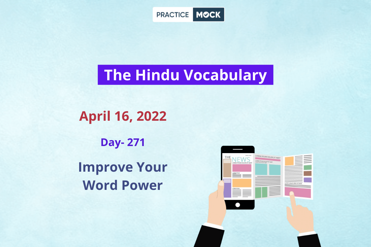 The Hindu Editorial Vocabulary– Apr 16, 2022; Day 271