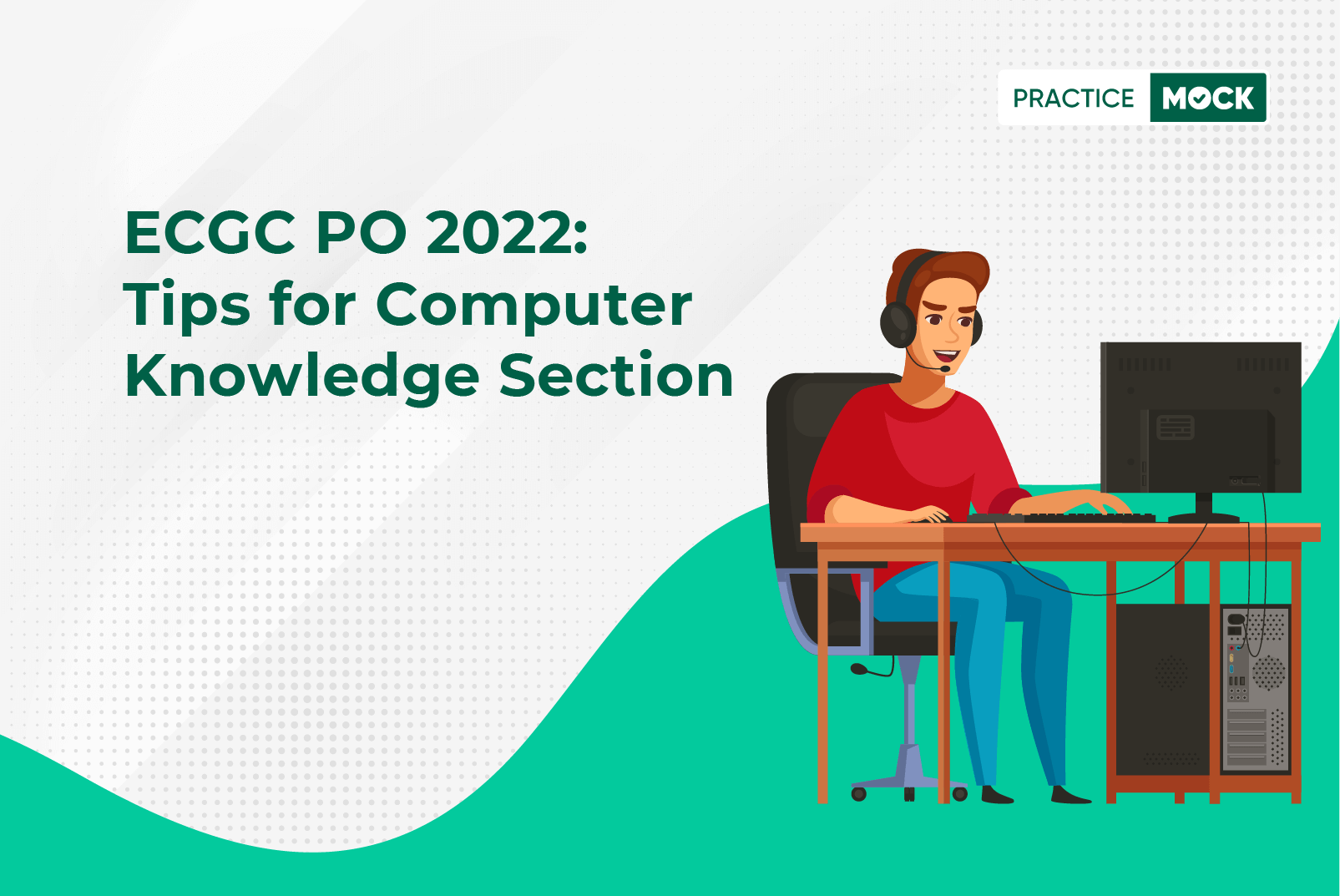 ECGC PO 2022: Computer Knowledge Strategy