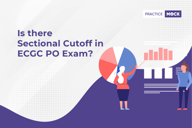 What Will Be The Difficulty Level Of The ECGC PO 2022 Exam PracticeMock