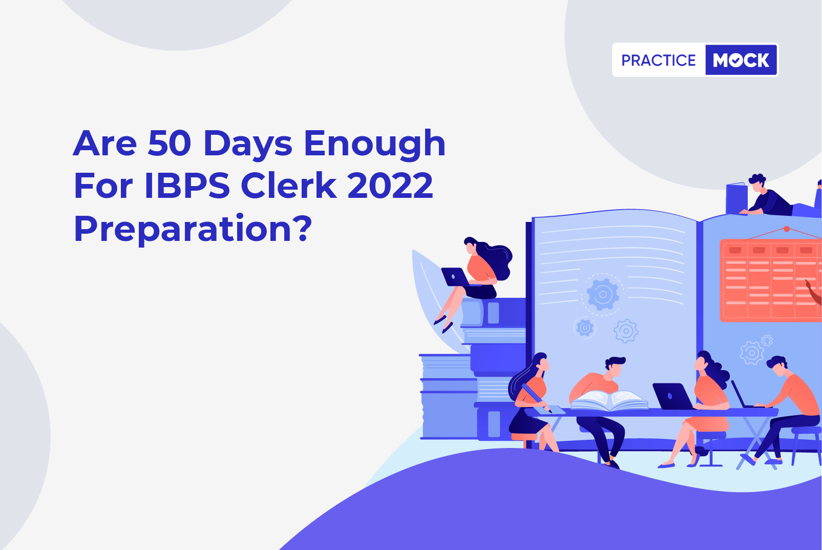 50 Days Study Plan for IBPS Clerk 2022 Exam