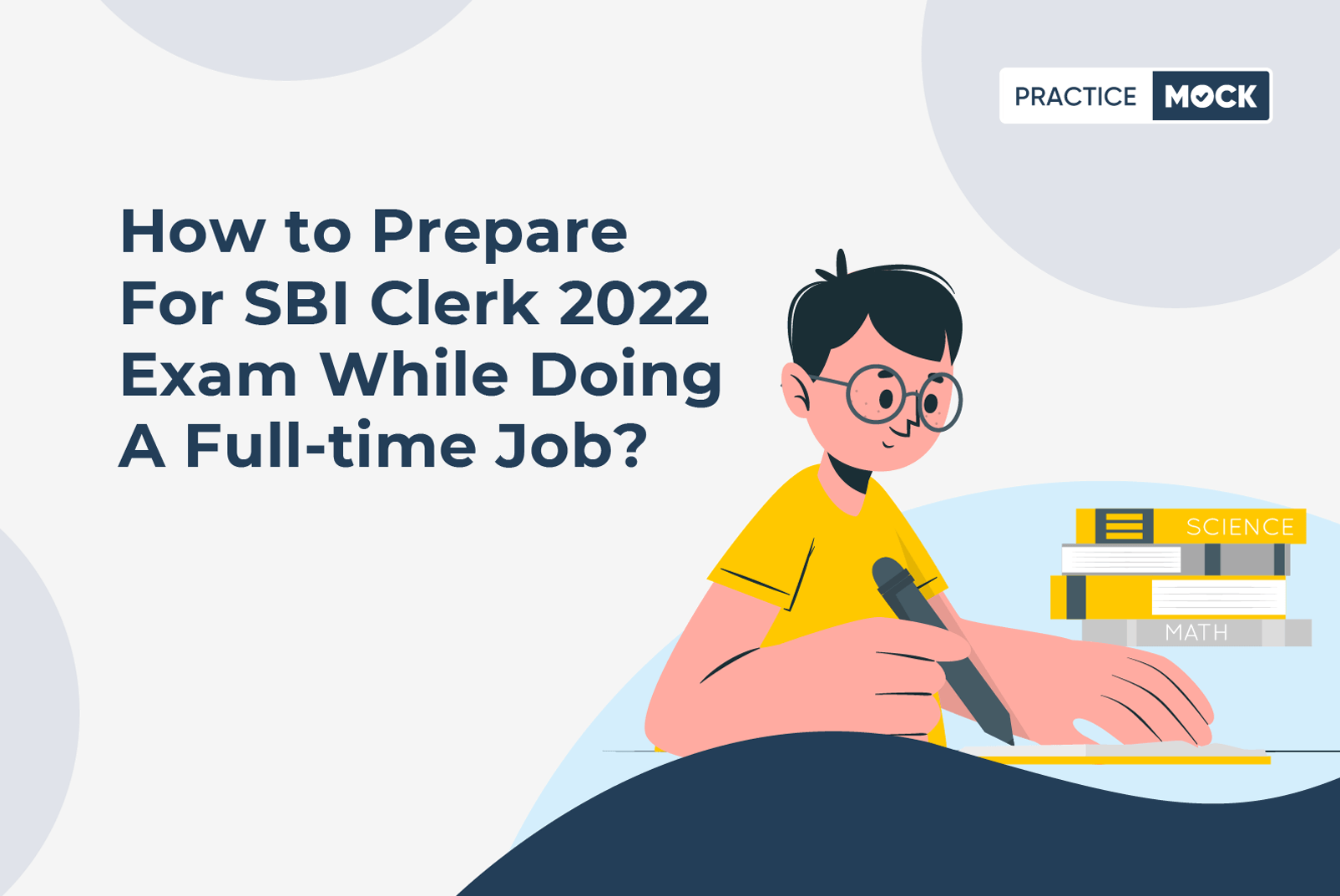 How can working professionals crack SBI Clerk 2022 Exam?