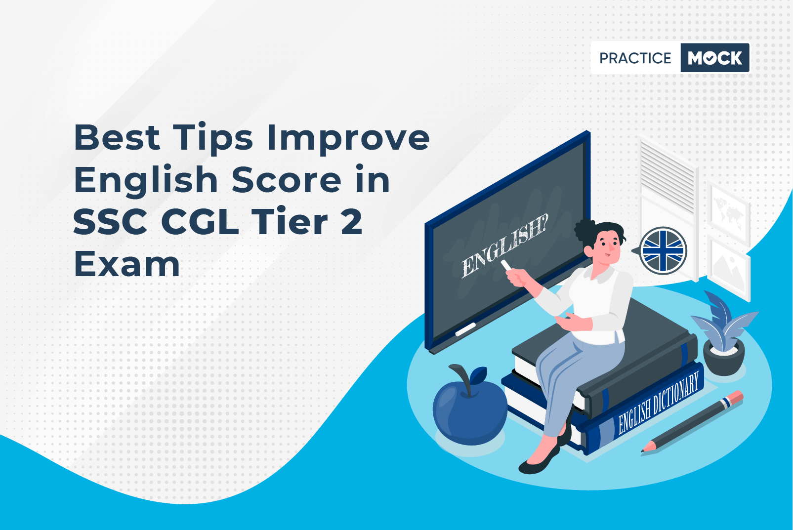 SSC CGL Tier 2 Exam 2022-How to Score 170+ Marks in English?