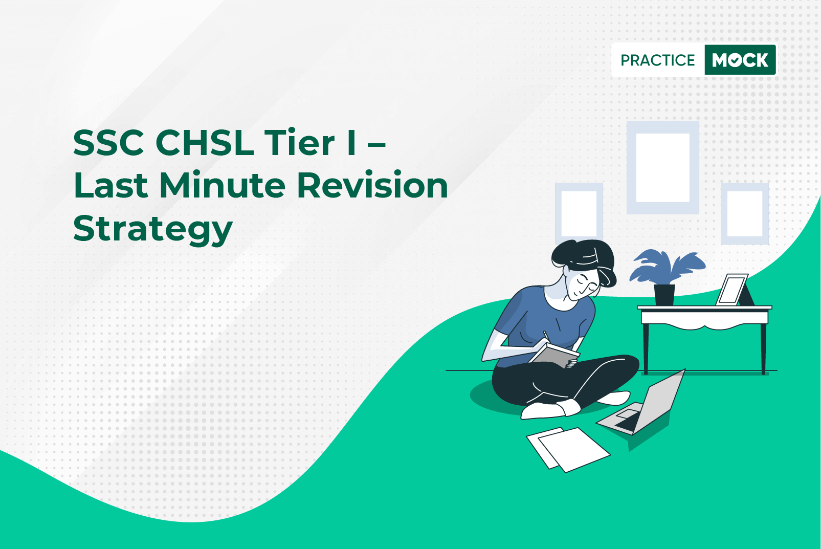 SSC CHSL Last Minute Revision Strategy