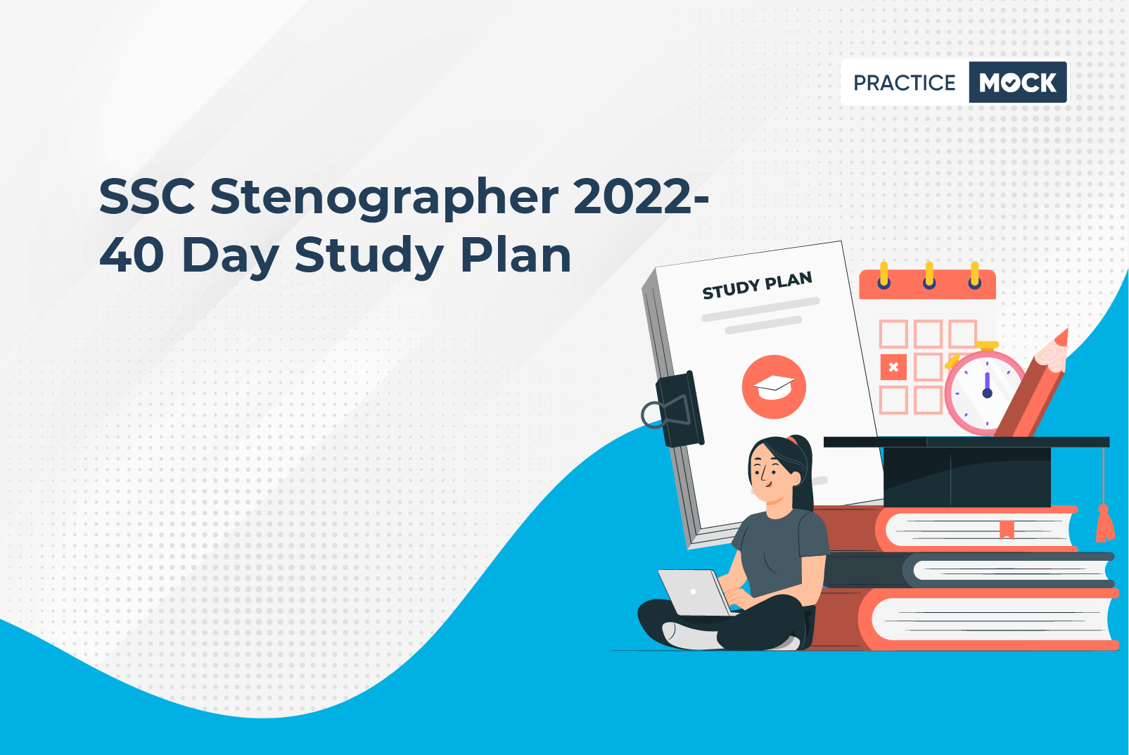 SSC Stenographer 2022-40 Day Study Plan