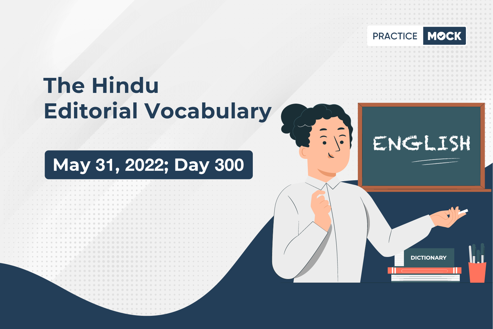 The Hindu Editorial Vocabulary– May 31, 2022; Day 300