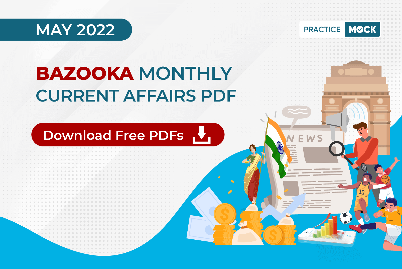 Bazooka Monthly Current Affairs PDF – May 2022