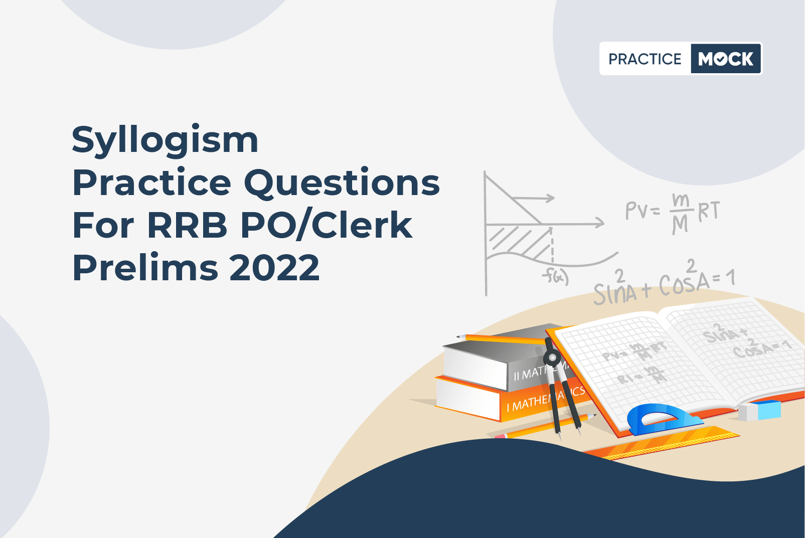 Syllogism Practice Questions for RRB PO/Clerk Prelims 2022 - PracticeMock