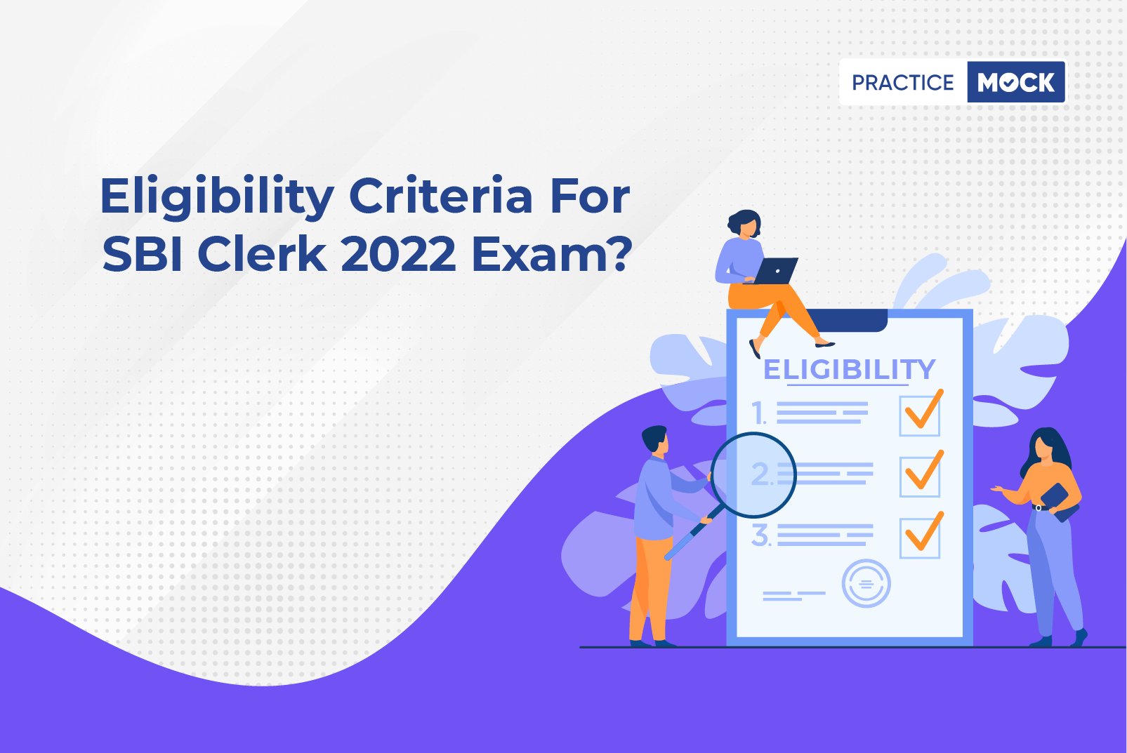 SBI Clerk Eligibility Criteria 2022-Know All Details
