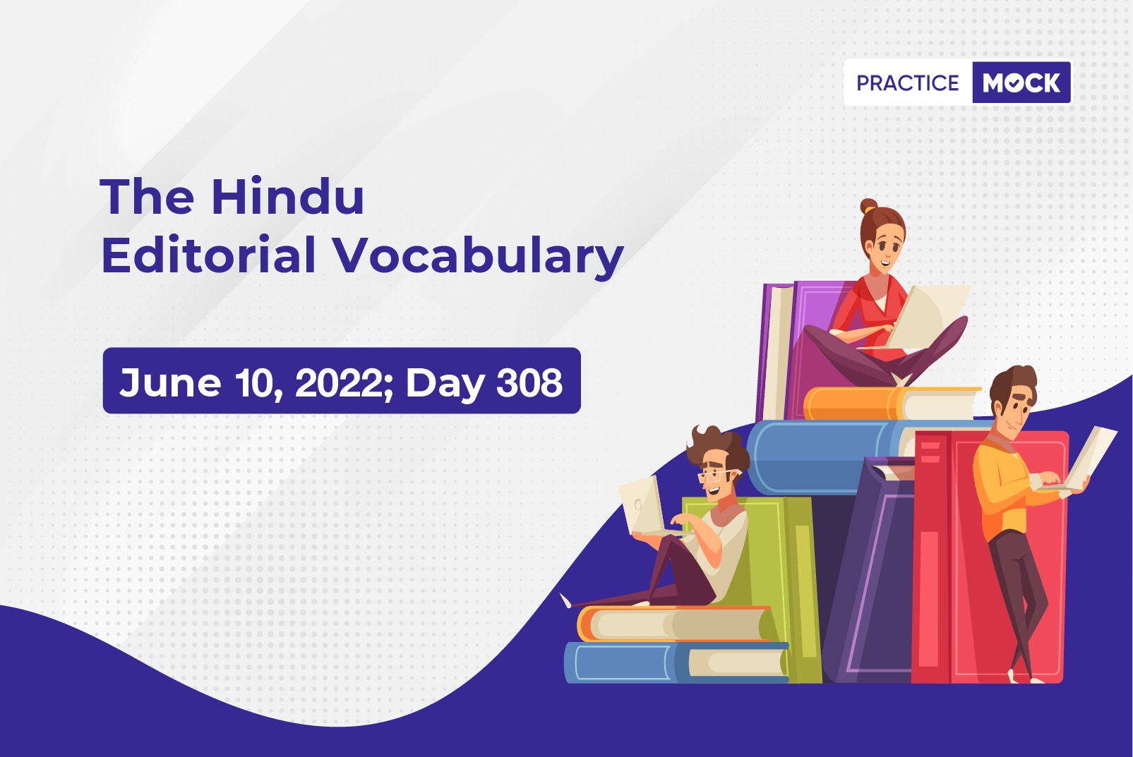 The Hindu Editorial Vocabulary– Jun 10, 2022; Day 308