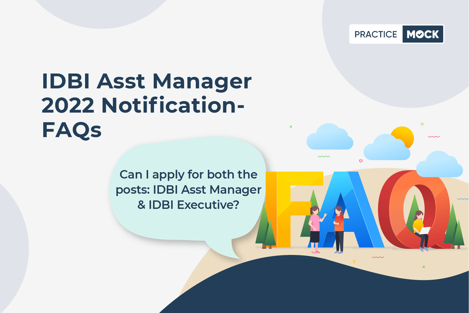 IDBI Asst Manager 2022 Notification- FAQs