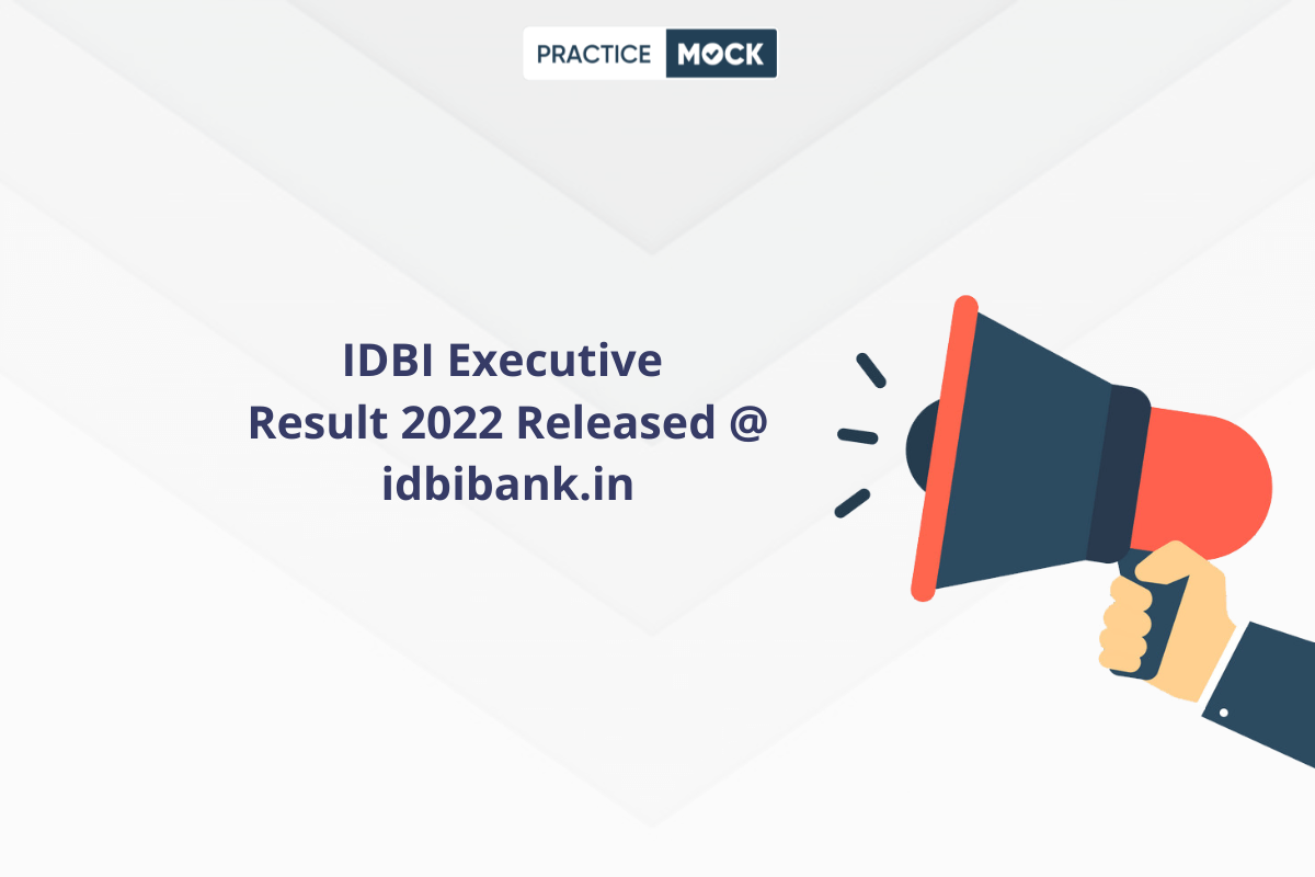 IDBI Executive Result 2022 Out-Check out Marks Link & PDF for DV and PRMT