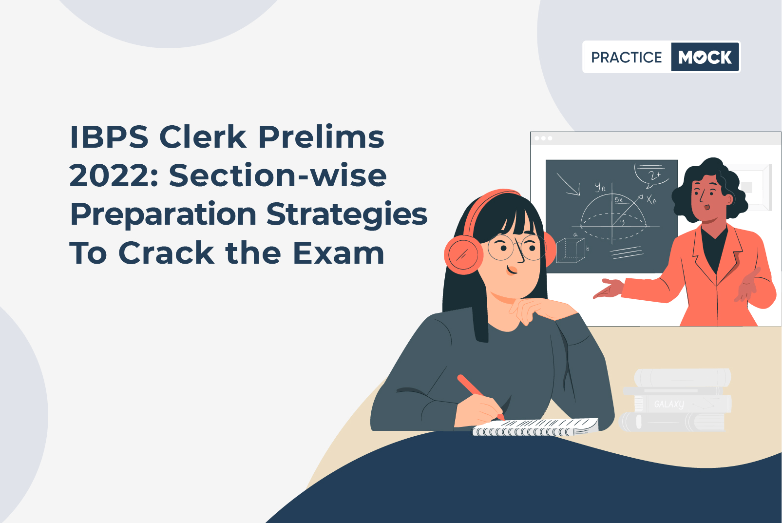 IBPS Clerk Prelims 2022: Section-wise Tips to Crack the Exam