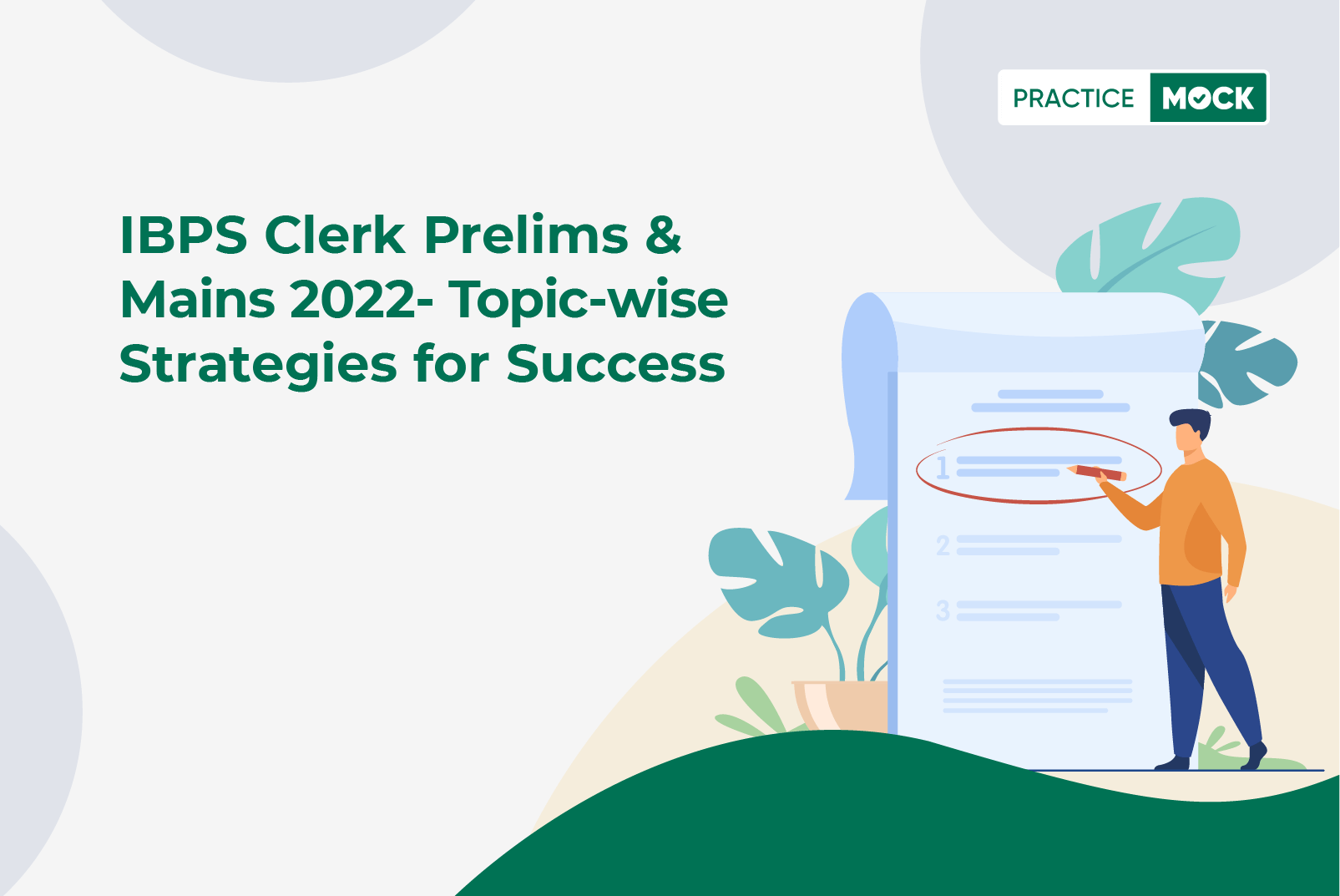 IBPS Clerk Prelims & Mains 2022-Topic-wise Strategies for Success