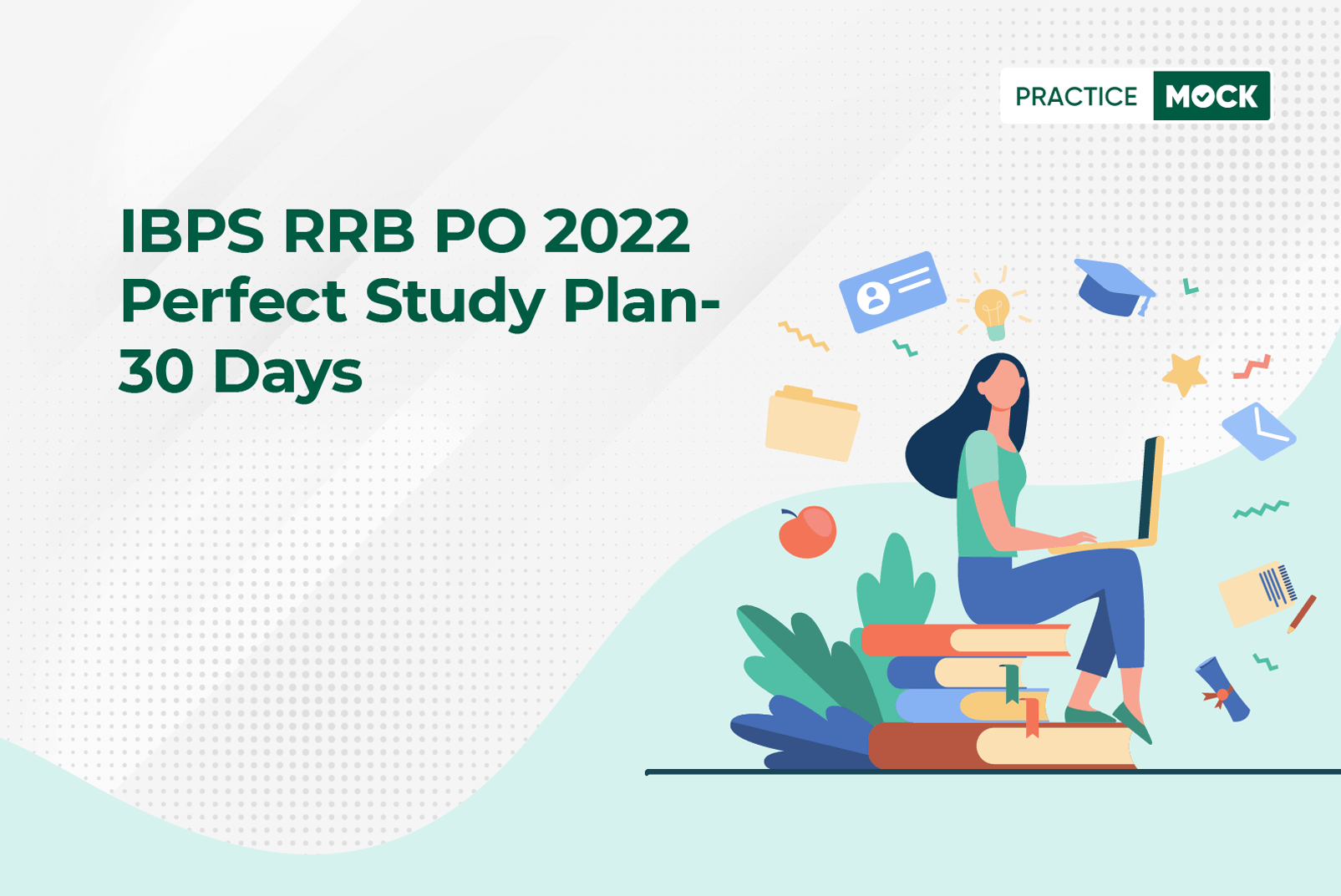 Is IBPS RRB PO prelims tough? -Crack it with this 30-Day Study Plan