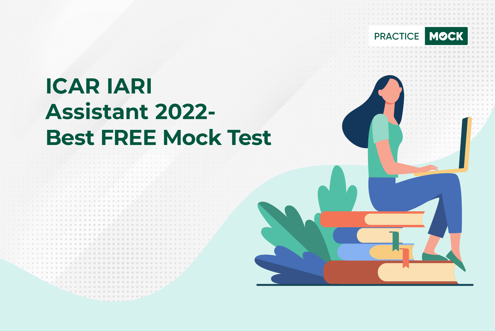 ICAR IARI Assistant 2022-Exam Date Out!